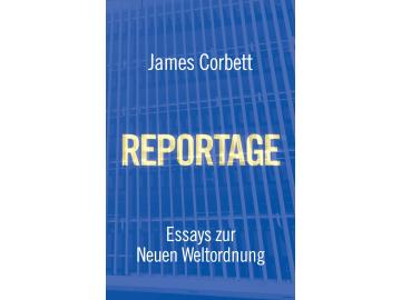 James Corbett: Reportage