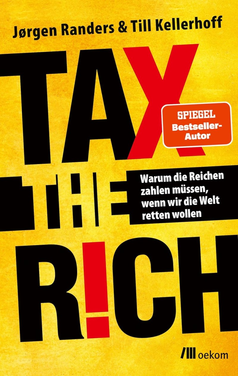 Randers/Kellerhoff: Tax the rich