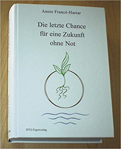 Annie Francé-Harrar Die letzte Chance für eine Zukunft ohne NotNot