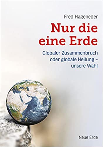 Fred Hageneder: Nur die eine Erde