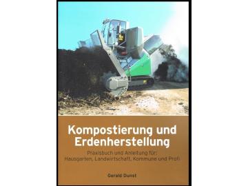 Gerald Dunst: Kompostierung und Erdenherstellung