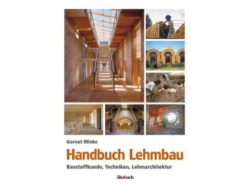 Gernot Minke: Handbuch Lehmbau