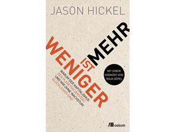 Jason Hickel: Weniger ist mehr