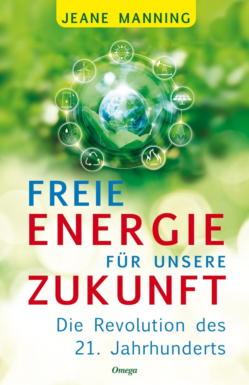 Jeane Manning: Freie Energeie für unsere Zukunft
