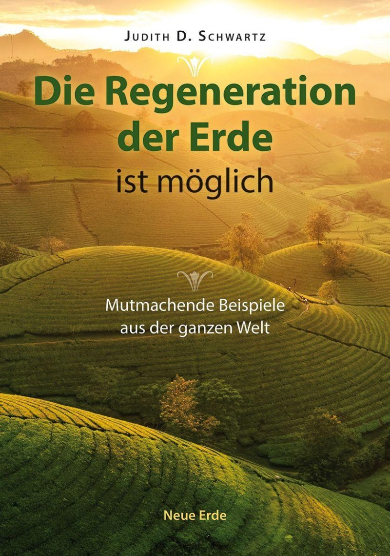 Judith Schwartz: Die Regeneration der Erde ist möglich Judith Schwartz: Die Regeneration der Erde ist möglich