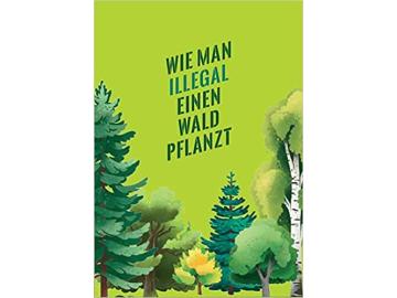 Katapult: Wie man illegal einen Wald pflanzt