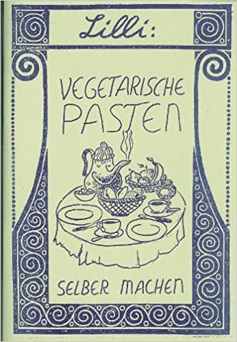 Lilli: Vegetarische Pasten selber machen