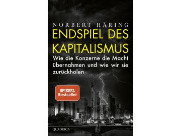 Norbert Häring: Endspiel des Kapitalismus