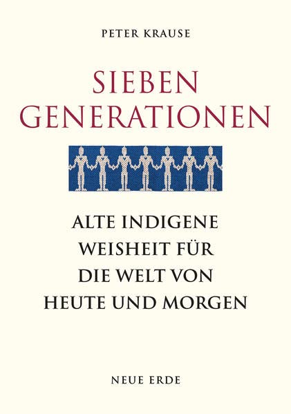 Peter Krause: Sieben Generationen
