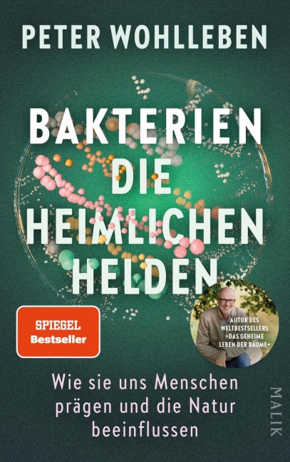 Peter Wohlleben: Bakterien die heimlichen Helden Peter Wohlleben: Bakterien die heimlichen Helden
