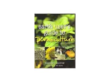 R. Morrow: Earth users Guide to Permaculture