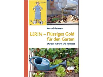 Renaud de Looze: Urin - flüssiges Gold