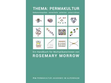 Rosemary Morrow: Thema: Permakultur
