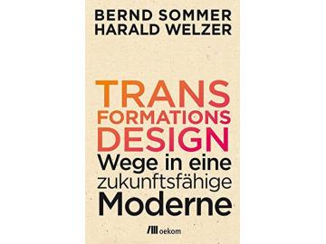 Sommer / Welzer: Transformationsdesign