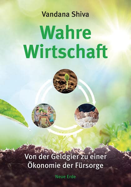 Vandana Shiva: Wahre Wirtschaft