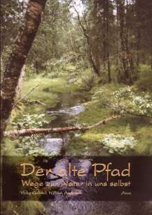 Vicky Gabriel u.a.: Der alte Pfad